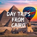 Day Trips From Cairo