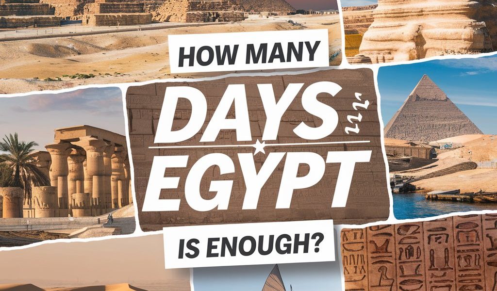 How many days in Egypt is enough